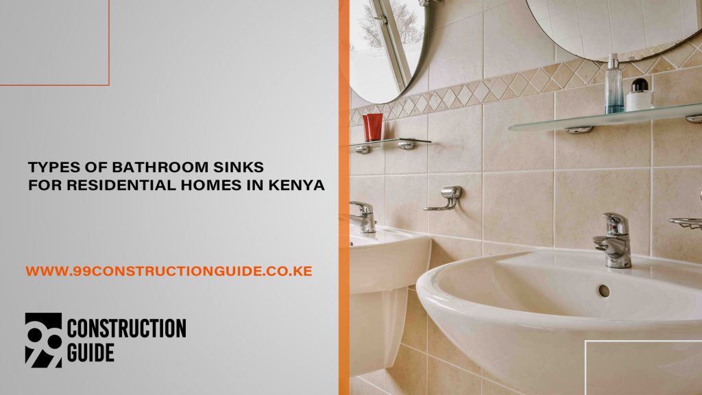 types of bathroom sinks for your residential home in kenya