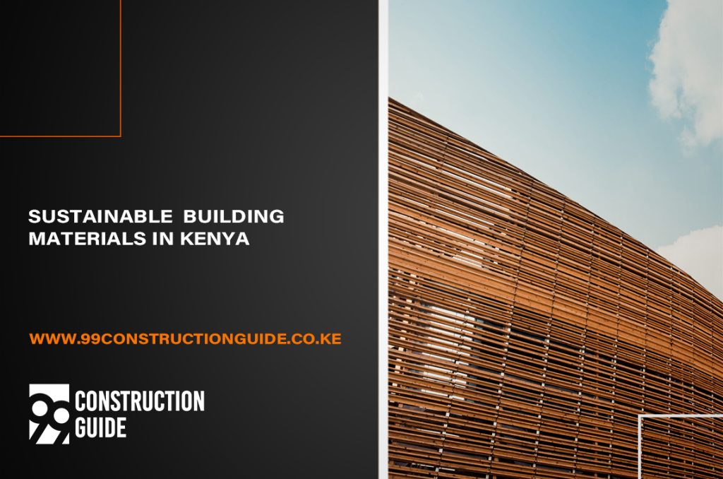 the-ultimate-guide-to-sustainable-building-materials-in-kenya