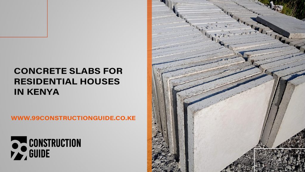 concrete slabs for residential houses in kenya