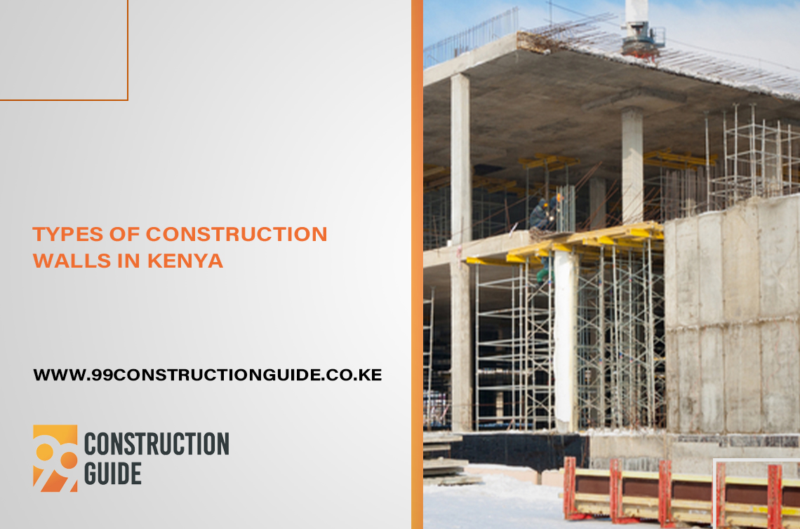 A Guide To Types of Construction Walls in Kenya