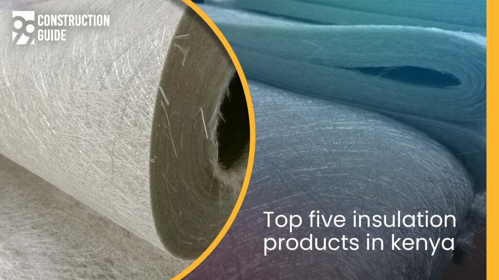 Insulation products in Kenya